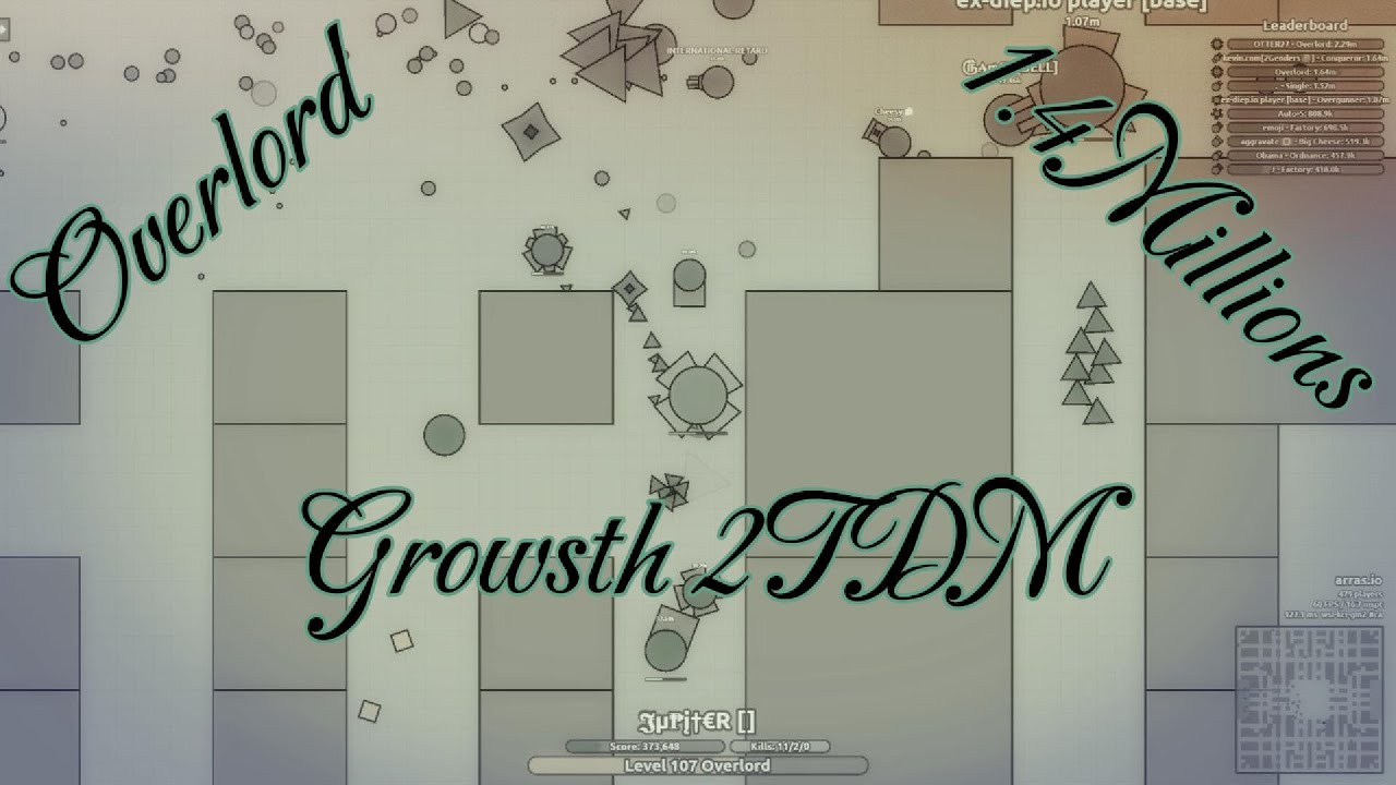 1.4m in arras.io in growth 2TDM with overlord