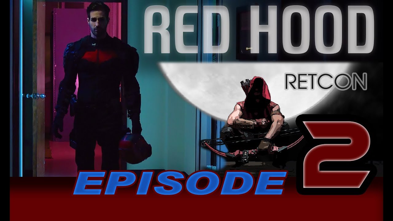 Red Hood: Retcon Series, эпизод 2 «Outlaws»