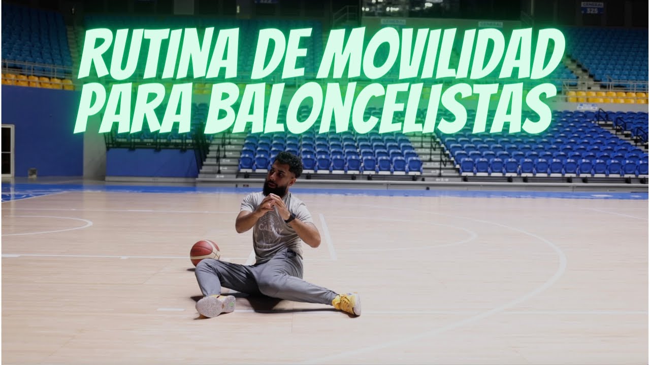 RUTINA DE MOVILIDAD PARA BALONCESTO - CABRERAS BASKETBALL