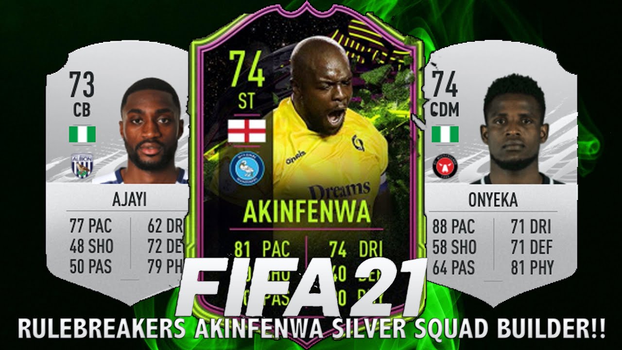 RULEBREAKERS AKINFENWA INSANE SILVER SQUAD BUILDER!! FIFA 21 OVERPOWERED SILVER CARDS!! 12K SQUAD!!