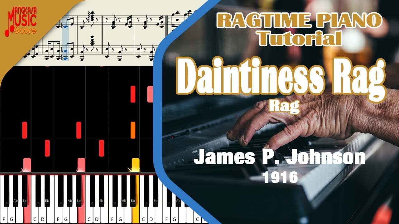 Daintiness Rag [James P.Johnson] | Ragtime Piano Tutorial