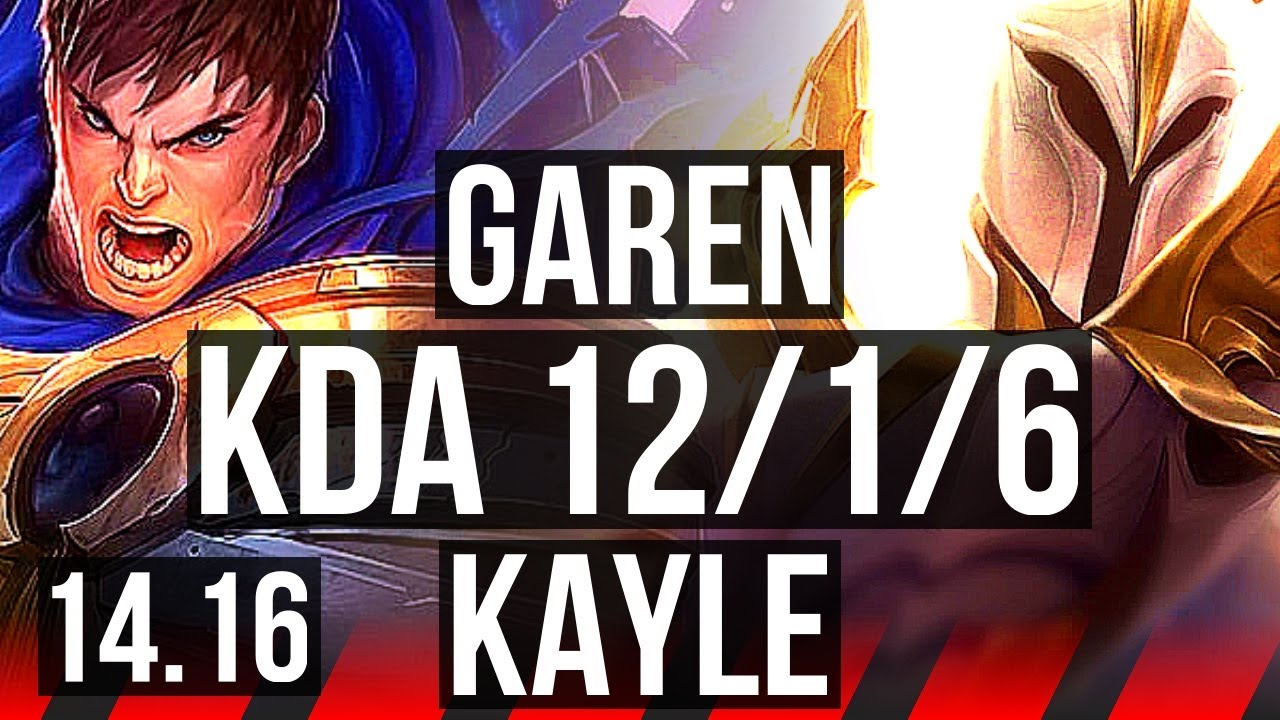 GAREN vs KAYLE (TOP) | 12/1/6, Legendary | EUW Master | 14.16