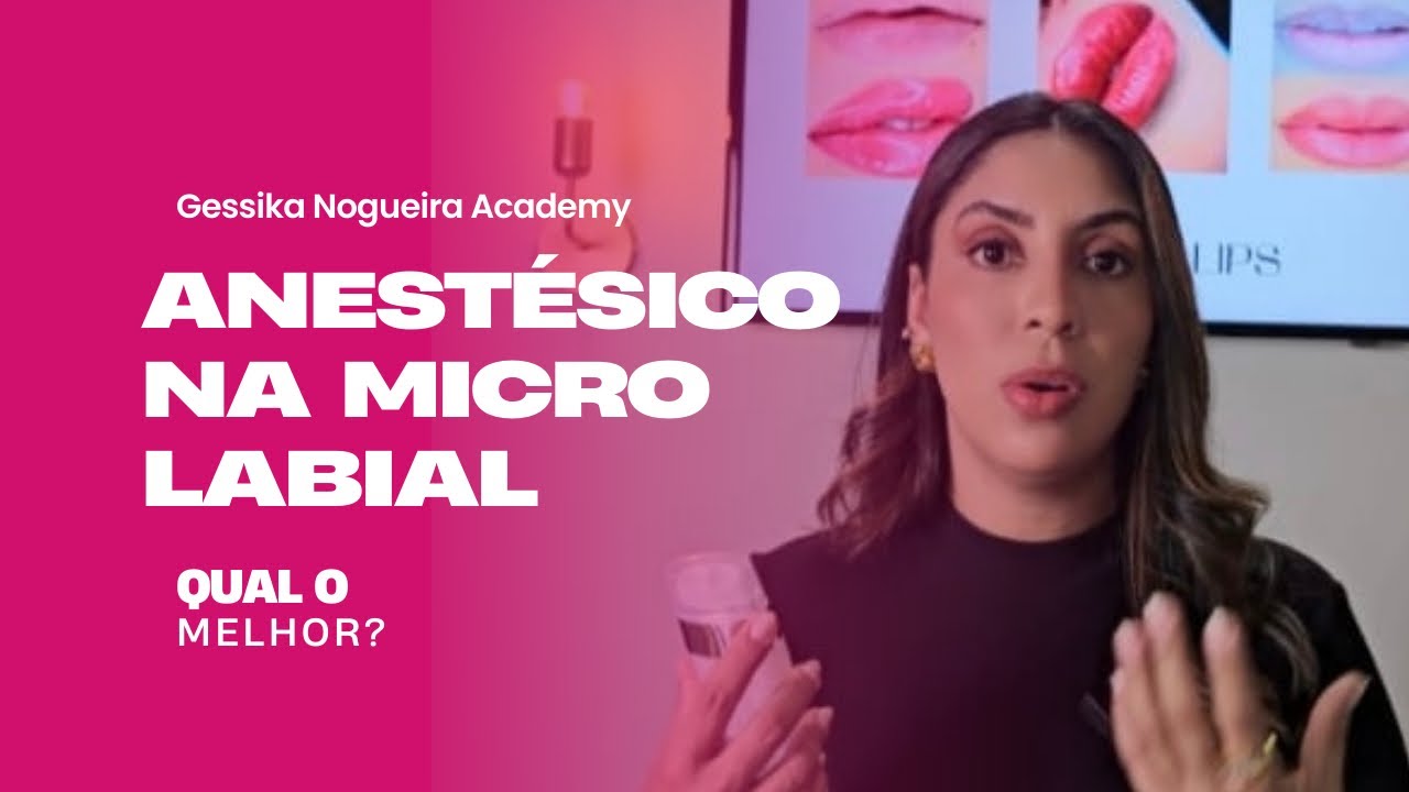Melhor anest&eacute;sico para Micro Labial