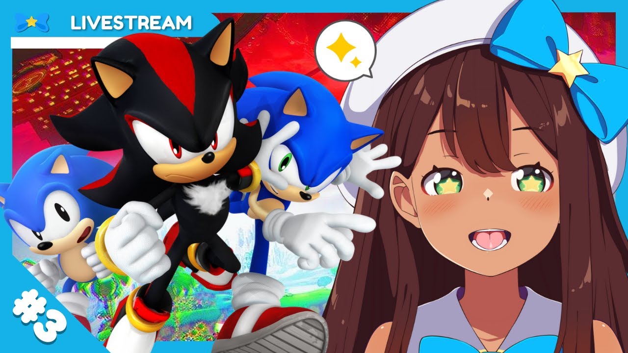 #3【SONIC X SHADOW GENERATIONS】 smart (dumb) idol tries to platform 💢 【Nyaru ★ Idol VTuber】