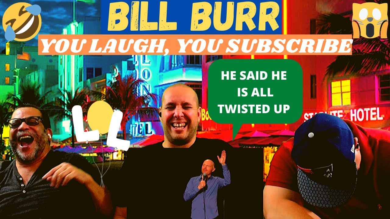 OUR BIGGEST LAUGH YET // BILL BURR | GLAD STEPHEN HAWKING IS DEAD | CHAIN RESTAURANTS | REACTION
