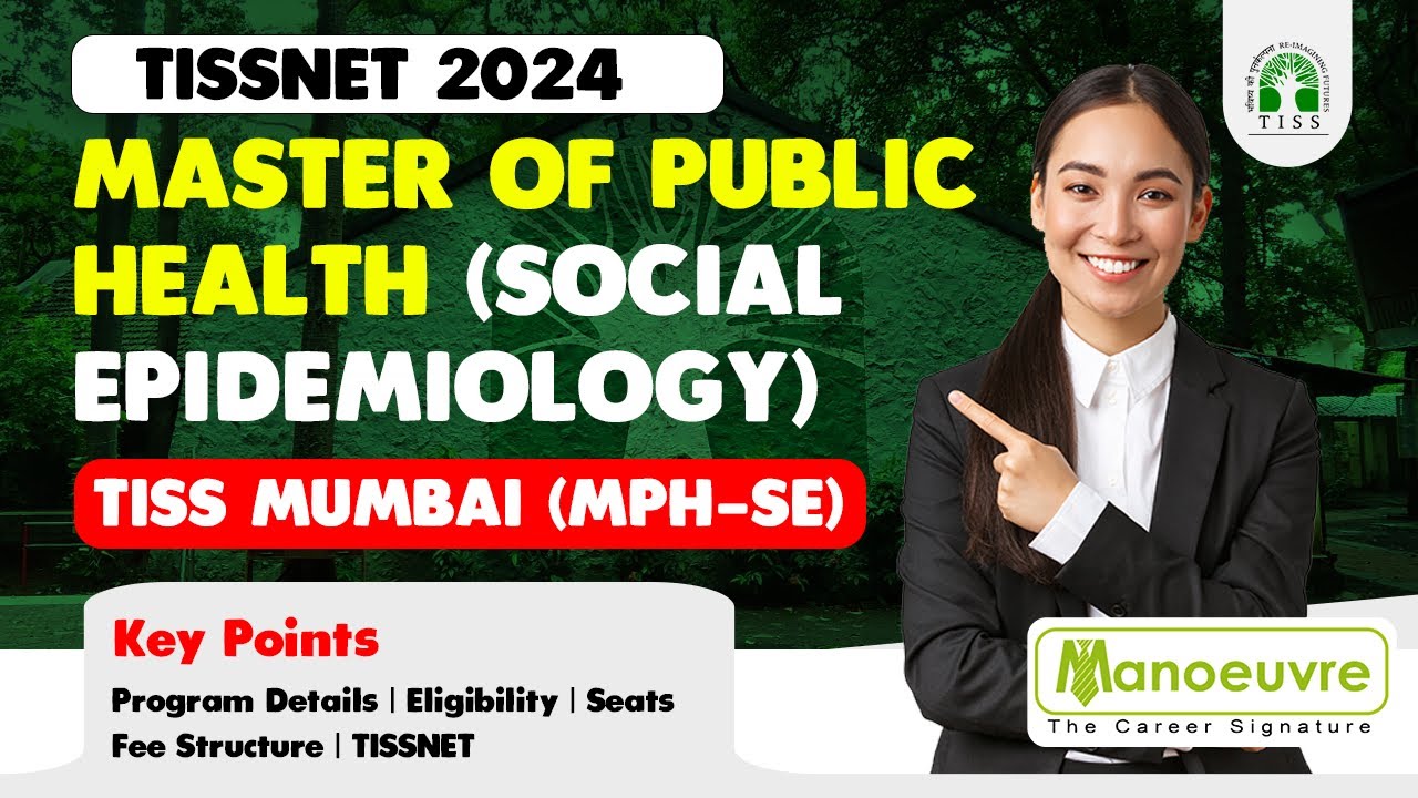 TISSNET 2024 - Master Of Public Heath ( Social Epidemiology) | TISS Mumbai | Program | Seats | Fee