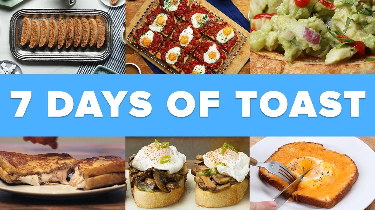 7 Days 7 Toast Recipes