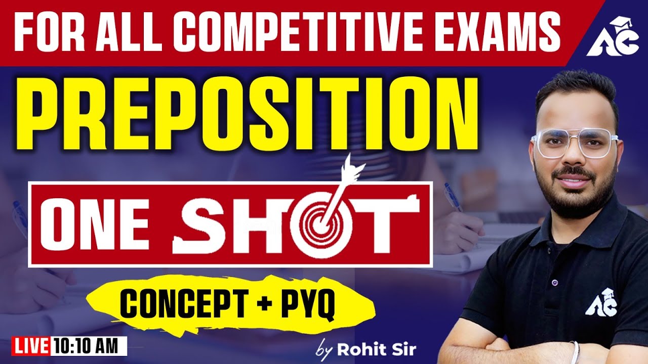 For All Competitive Exams | Preposition One Shot | Concept + PYQ | English Class | By Rohit Sir