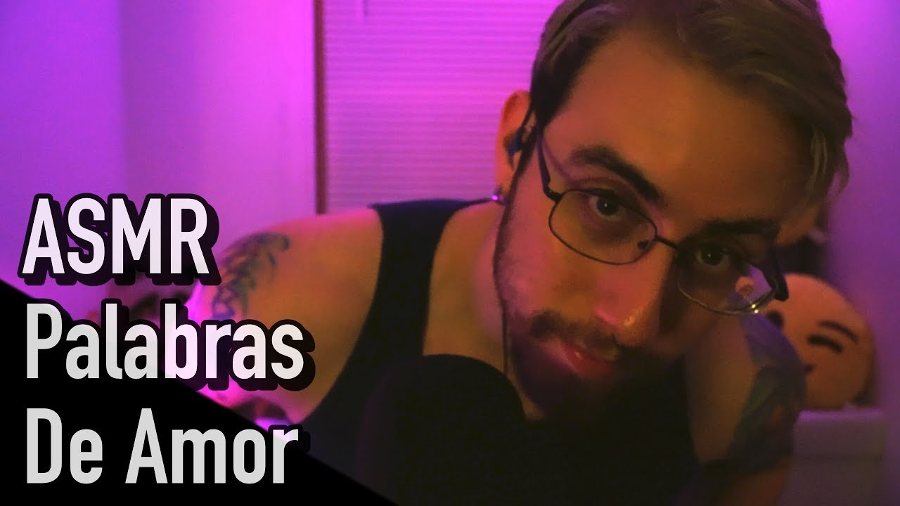 ASMR Palabras De Amor y Sonidos De Besos