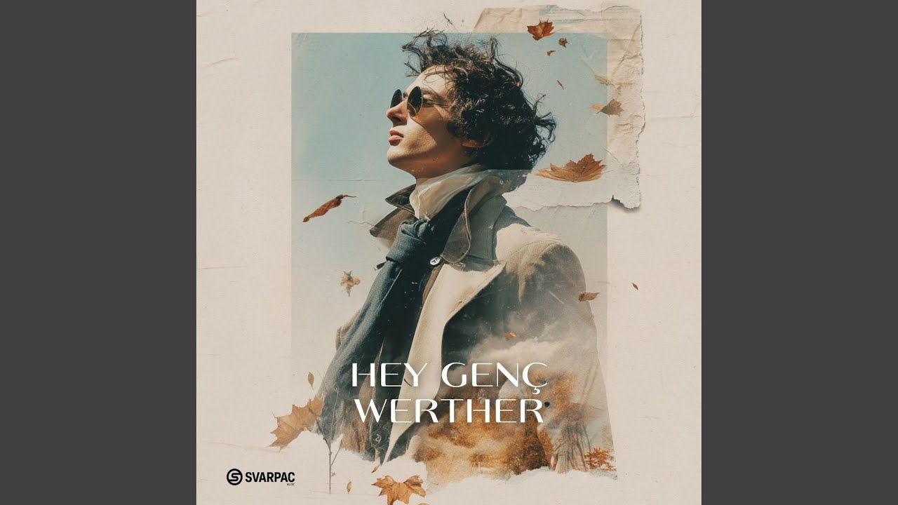Hey Genç Werther
