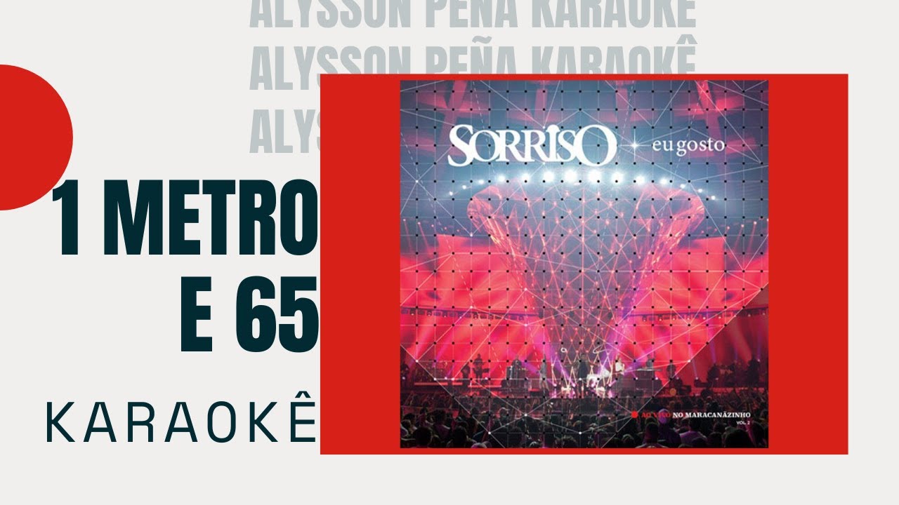 Karaokê - Sorriso Maroto - 1 Metro e 65