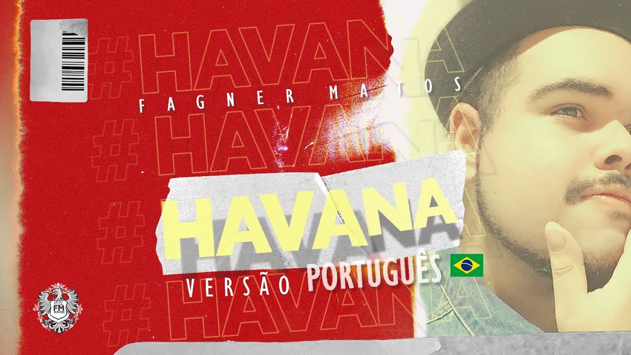 Havana - Camila Cabello (Versão em Português) | Cover por Fagner Matos