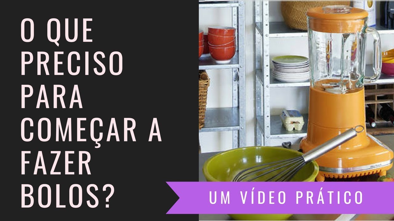 O que preciso para começar a fazer bolos?