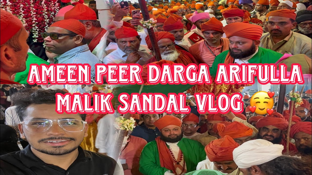 KADAPA AMEEN PEER DARGHA ARIFULLA MALIK SANDAL VLOG 2024 🥰#ameenpeerdargah #kadapa  #andhrapradesh