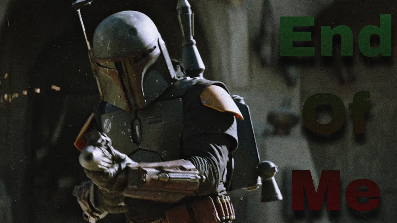 The Book of Boba Fett [MMV] End Of Me By Ashes Remain