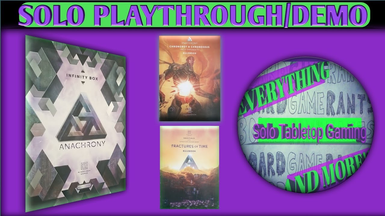 Anachrony plus Fractures of Time Expansion and Chronossus AI Bot plus Modules: Solo Playthrough/Demo