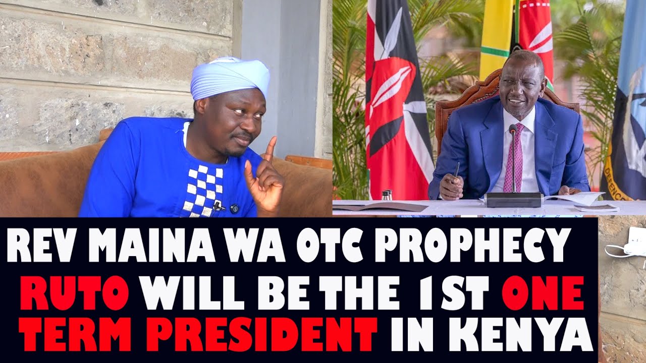 ONE TEAM PRESIDENT, RUTO NIWE EGUKORWO E MUTHAMAKI WA MBERE GWATHANA MIAKA 5 TUU KENYA,REV MAINA OTC