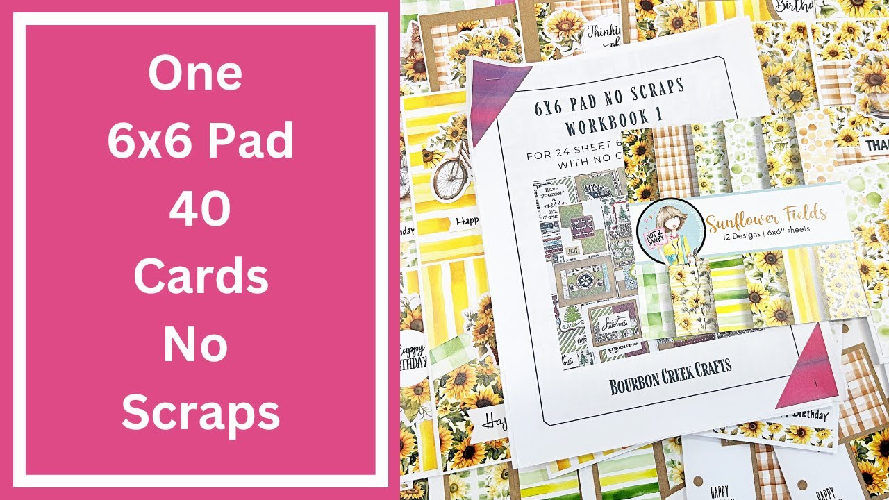 Process of Turning a 6x6 Paper Pad into 40 Cards with No Scraps, No Scraps Workbook