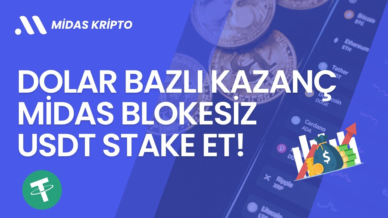 Zahmetsiz Dolar Kazanmak: Midas Kripto Blokesiz USDT Stake Nedir?