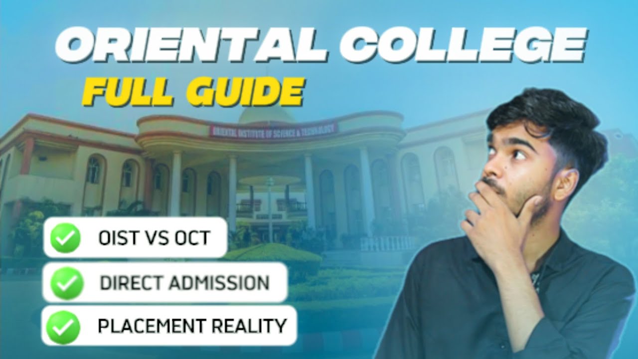 Oriental College Bhopal Full Guide (2025) | Don’t Make Mistakes in Choice Filling ⚠️ 