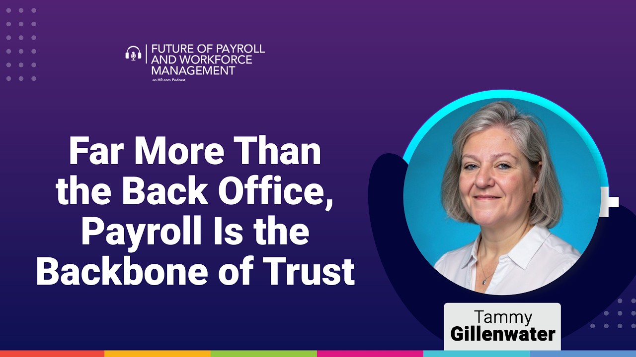 Episode 78: Far More Than the Back Office, Payroll Is the Backbone of Trust