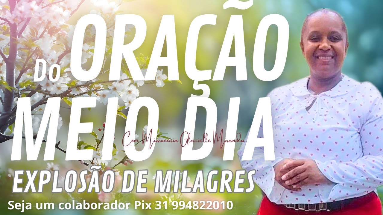 09/02/2026 ORAÇÃO DO MEIO DIA EXPLOSÃO DE MILAGRES COM MISS. GLACIELLE MIRANDA #glaciellemiranda