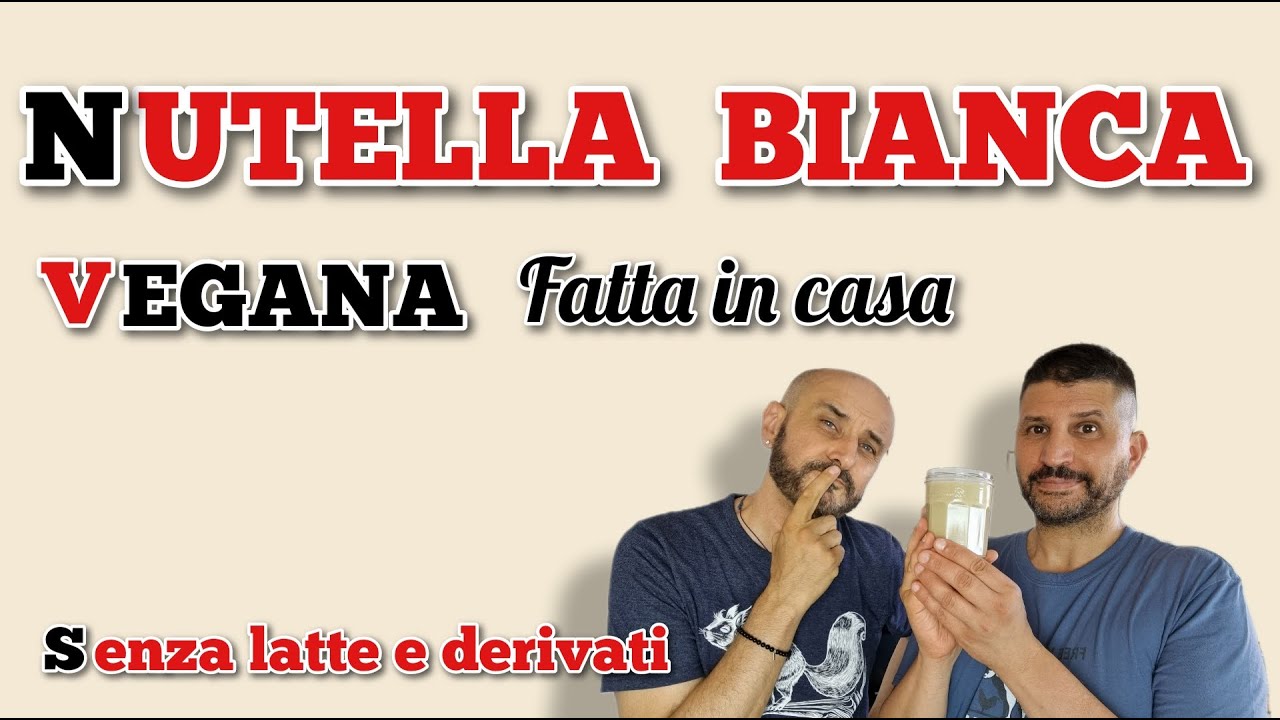 NUTELLA BIANCA Vegana, senza latte, fatta in casa | Laboratorio Domestico