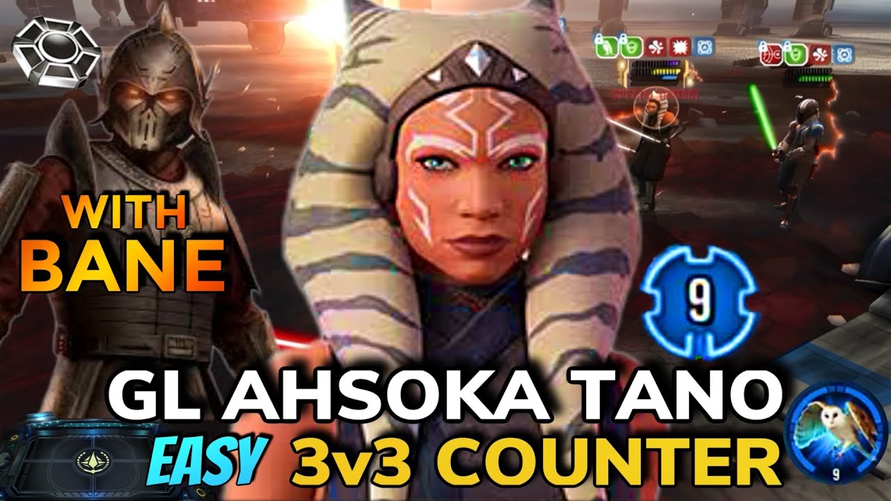 [3v3] R9 GALACTIC LEGEND AHSOKA TANO EASY COUNTER w/BANE - SWGOH GAC