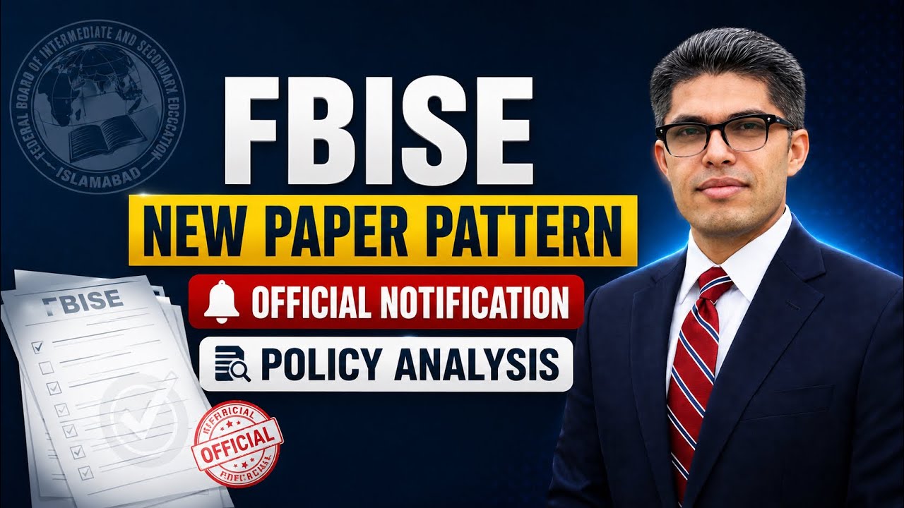 FBISE New Paper Pattern Official Notification Analysis 