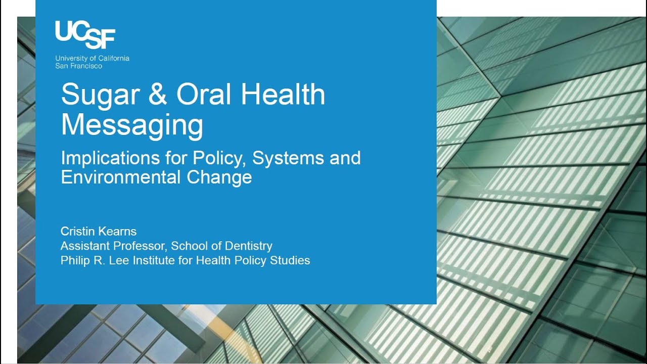 Sugar and Oral Health Messaging: Implications for PSE Change