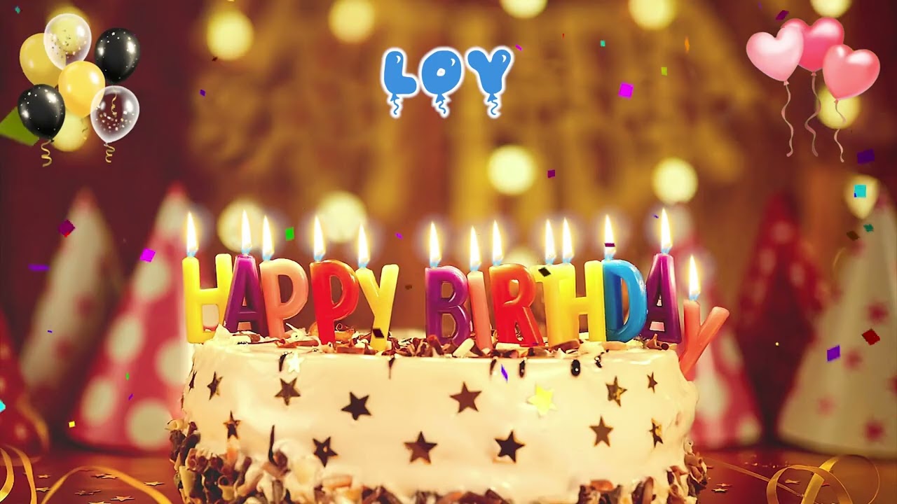 LOY Happy Birthday Song &ndash; Happy Birthday to You