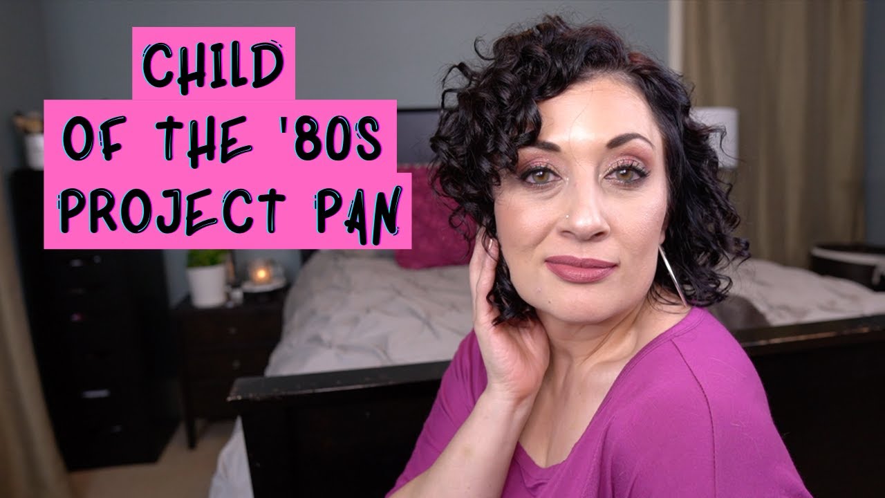 Child of the 80s Project Pan - Update #2