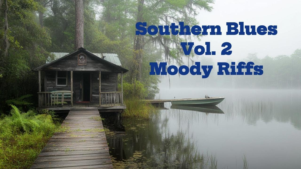 Southern Blues, Vol. 2 - Moody Riffs, Soulful Music