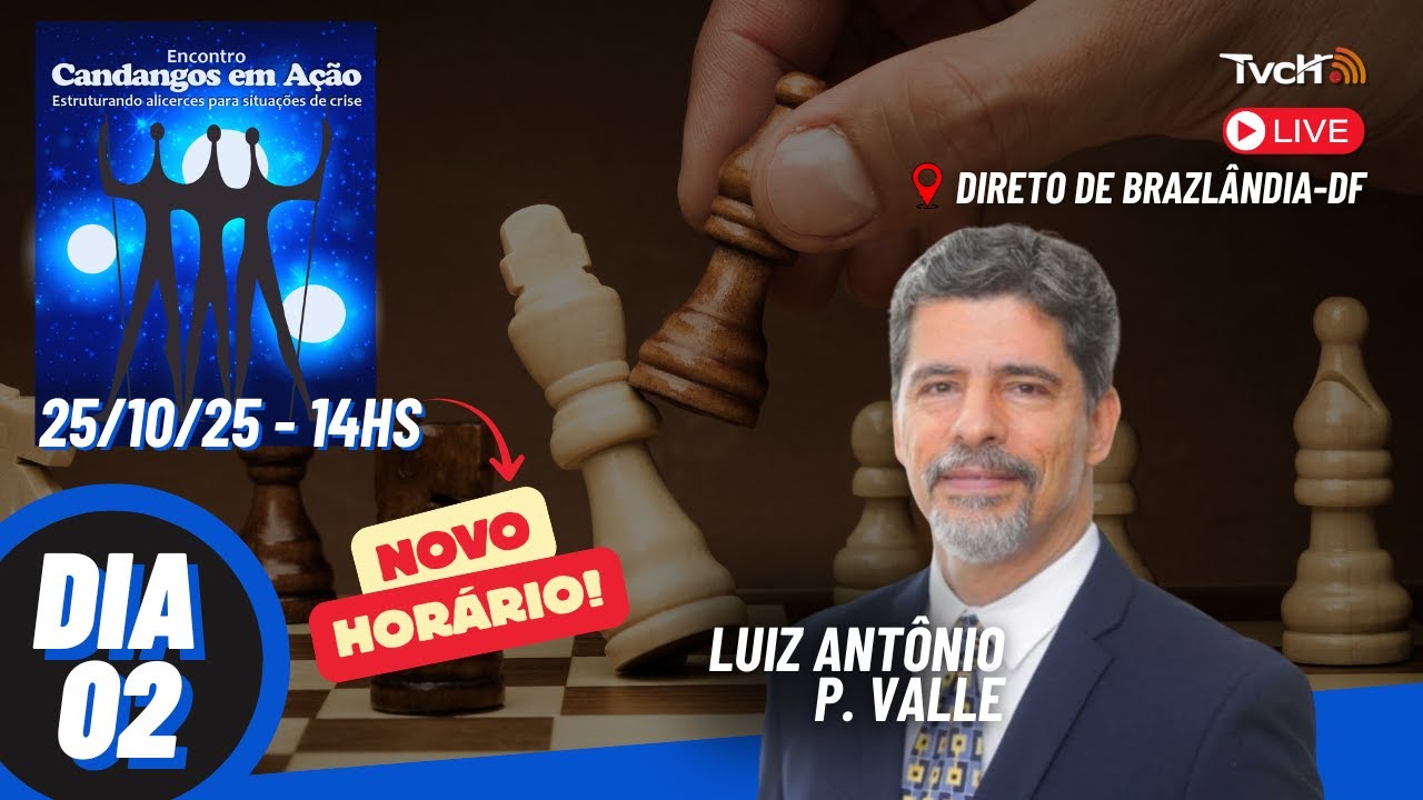 EVENTO 3 | Candangos em Ação | PRONTIDÃO PARA MOMENTOS CRÍTICOS, com Luiz Antonio P Valle  - TVCH