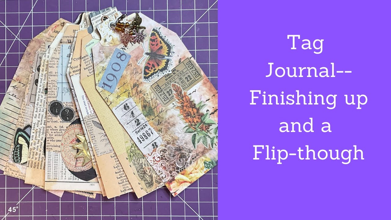 Tag journal—Finishing up and flip through