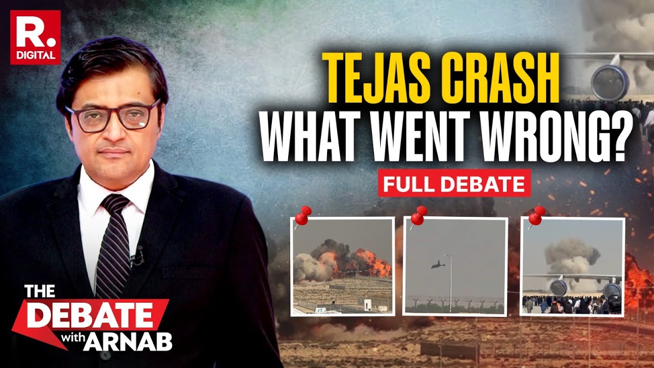 Debate With Arnab: India's Tejas Fighter Jet Crashes In Dubai Air Show