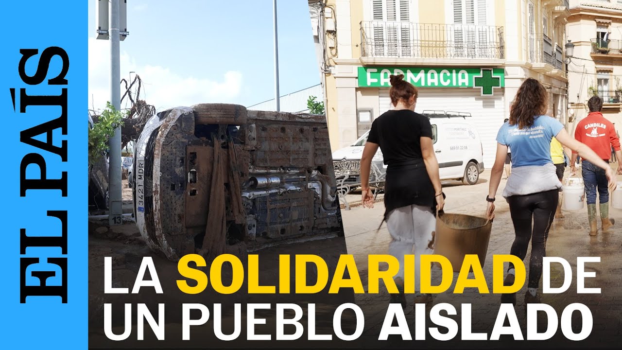 Chiva, la solidaridad de un pueblo aislado: “No tenemos contacto con el exterior” | EL PAÍS