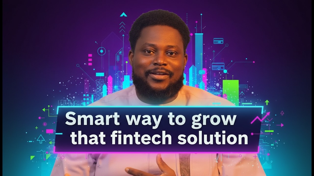 HOW TO GROW YOUR FINTECH SOLUTION