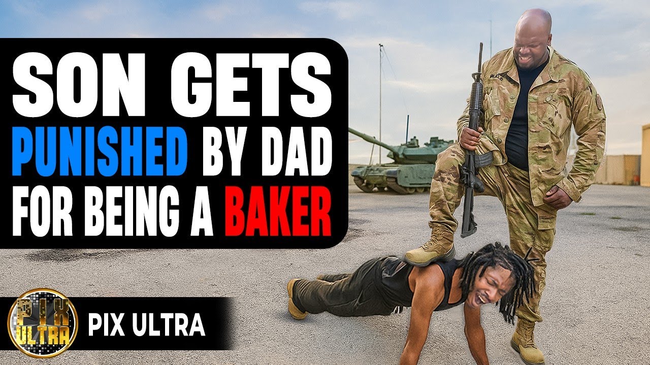 Son Gets Punished By Army Dad For Being A Baker | Pix Ultra