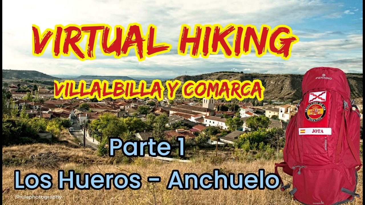 Virtual Hiking por Villlalbilla y comarca (Tramo 1 Los Hueros - Anchuelo)