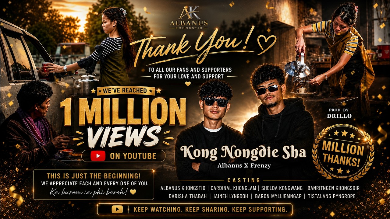 KONG NONGDIE SHA || NEW KHASI MUSIC VIDEO 2026 || ALBANUS KHONGSTID X FRENZY || PROD.BY.DRILLO