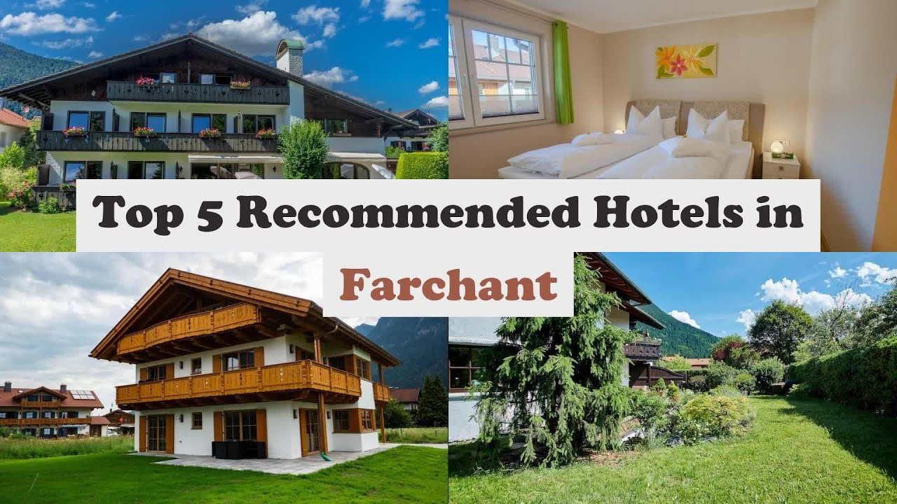 Top 5 Recommended Hotels In Farchant | Best Hotels In Farchant