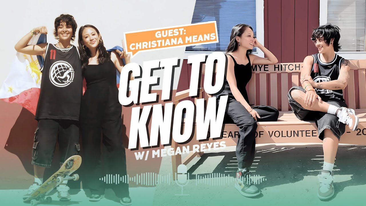 GET TO KNOW FIL-AM PRO SKATEBOARDER CHRISTIANA MEANS 🛹