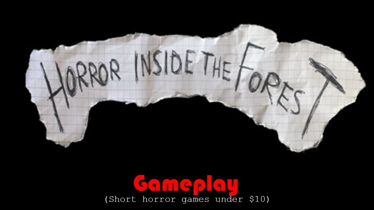 Horror Inside The Forest (Short Horror Games Under $10) - didn't finish