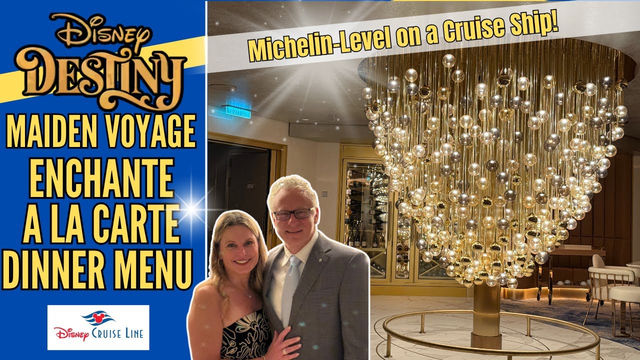 Enchante à la carte dining & Date night | DESTINY Maiden Voyage | Disney Cruise Line
