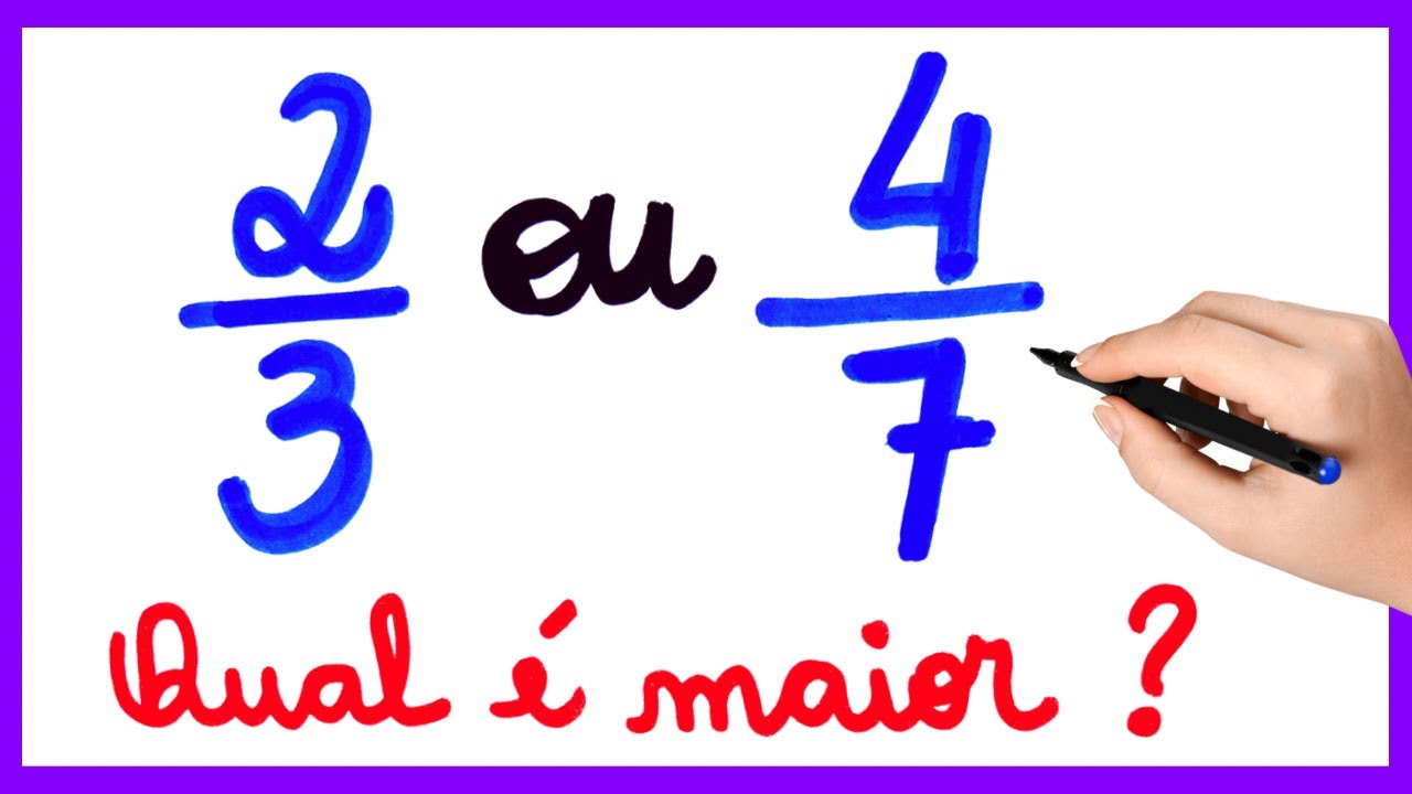 VOCÊ SABE MESMO COMPARAR FRAÇÃO??
