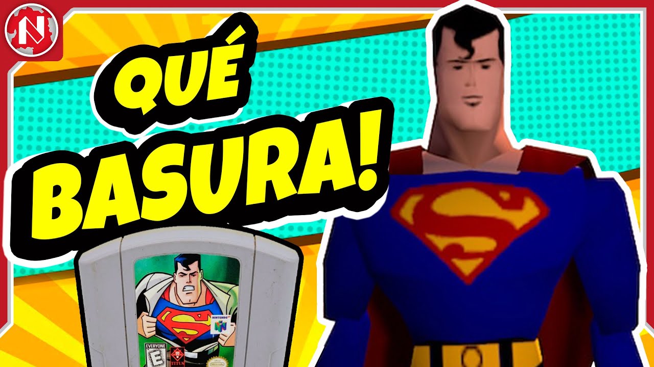 Superman 64: El PEOR Juego de la HISTORIA