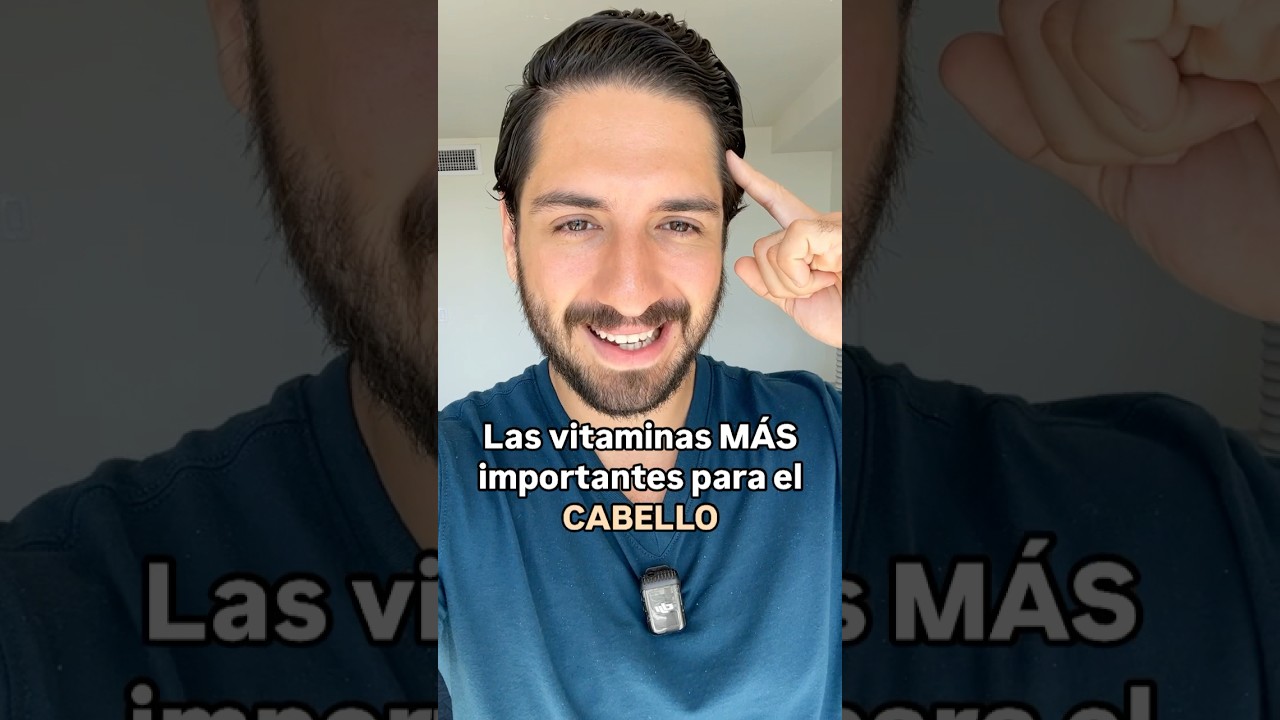 Las vitaminas m&aacute;s importantes para la salud del cabello &mdash; Dr. Rodrigo Arteaga