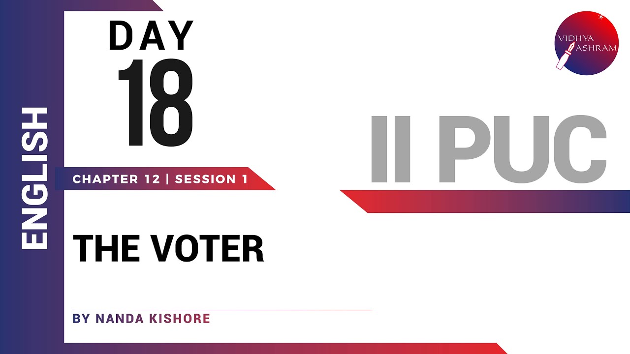 DAY 18 | ENGLISH | II PUC | THE VOTER | L1