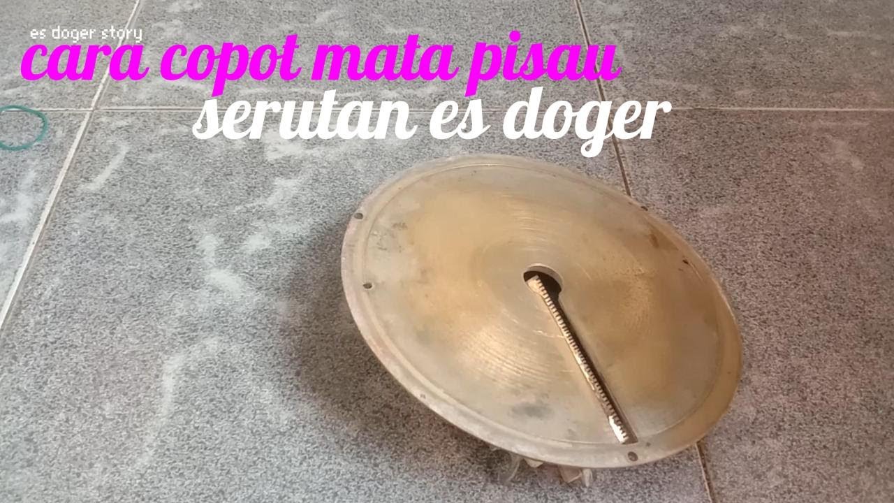 CARA COPOT MATA PISAU SERUTAN ES DOGER YANG BELUM TAU SIMAK VIDEO INI#MataPisau#PisauSerut#serutan